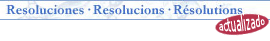 Resoluciones / Resolucions / R&eacute;solutions